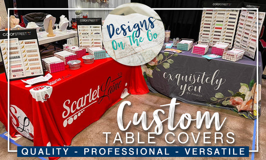 5 Reasons to Get Your Next Custom Table Cover from Designs On The Go