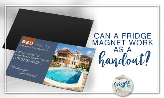 Can a Fridge Magnet Work as a Handout?