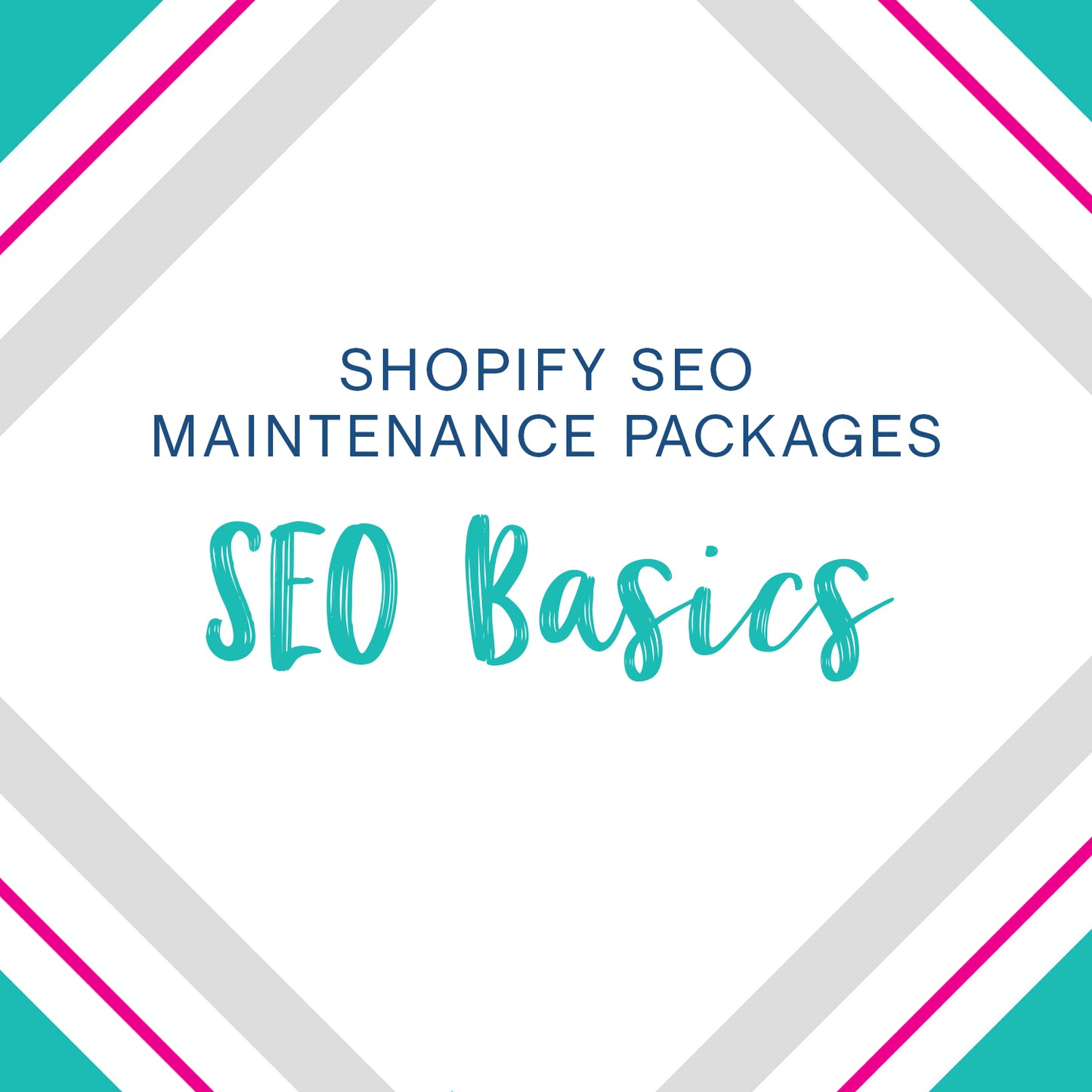 Shopify SEO Maintenance Package - SEO Basics