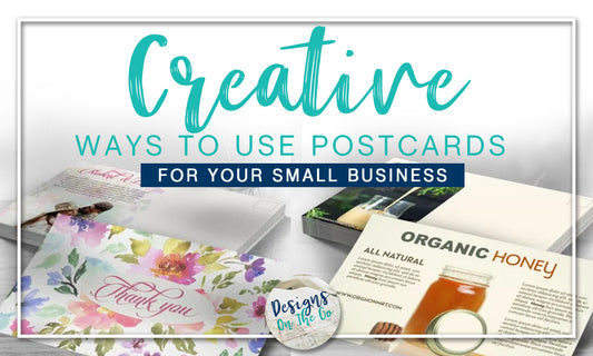 Creative Ways to Use Postcards for Your Small Business