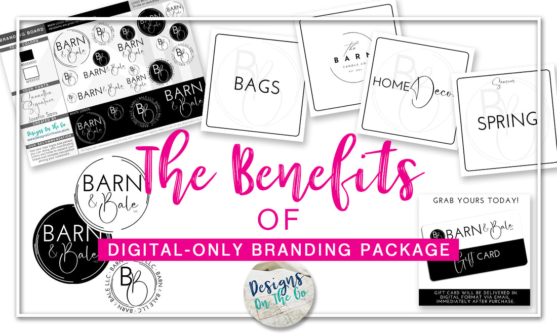 The Benefits of a Digital-Only Branding Package