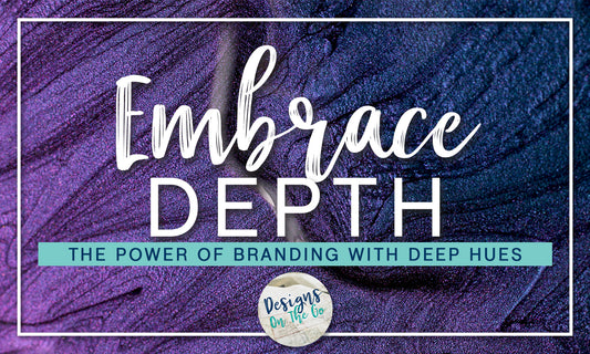 Embrace Depth: The Power of Branding with Deep Hues