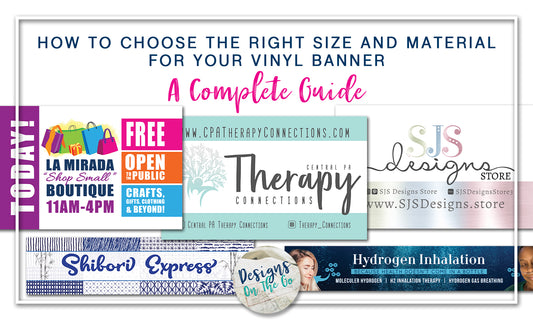 How to Choose the Right Size and Material for Your Vinyl Banner: A Complete Guide