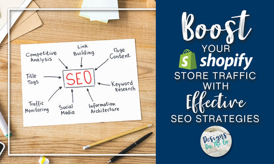 Boost Your Shopify Store Traffic with Effective SEO Strategies