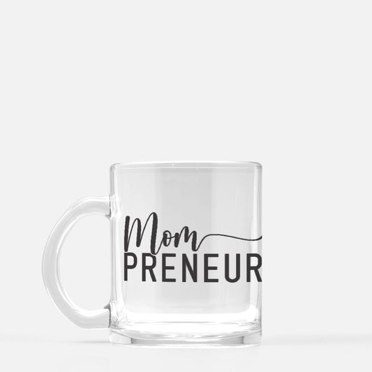 Mug Glass - Mompreneur