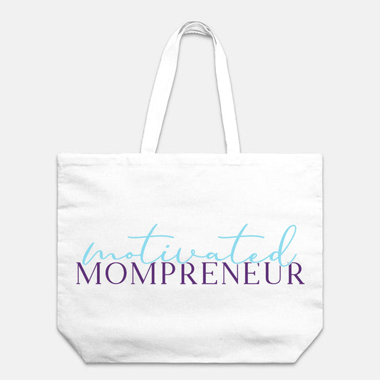 Oversized Tote - Motivated Mompreneur