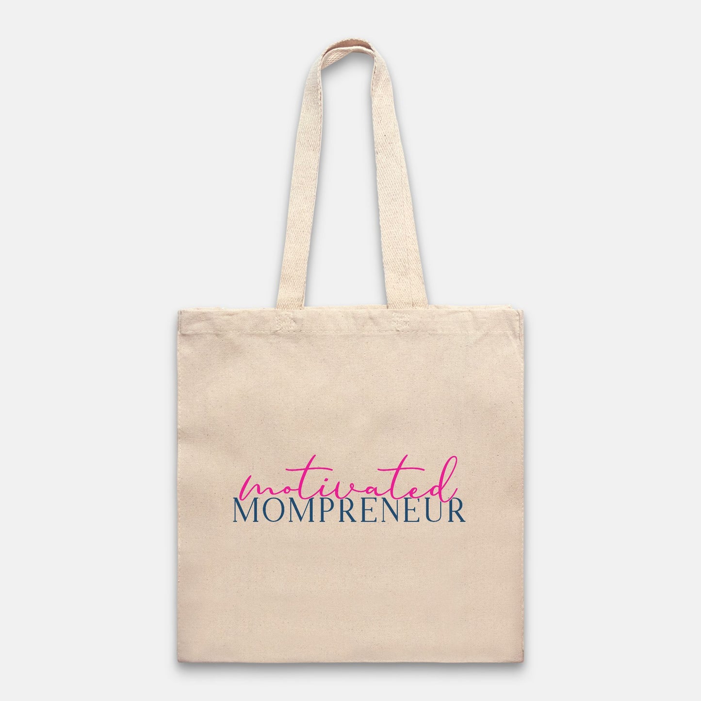 Tote Bag Heavy - Motivated Mompreneur