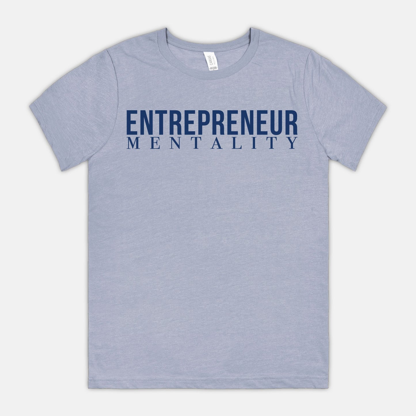 Bella Canvas Unisex Tee 3001CVC - Entrepreneur Mentality