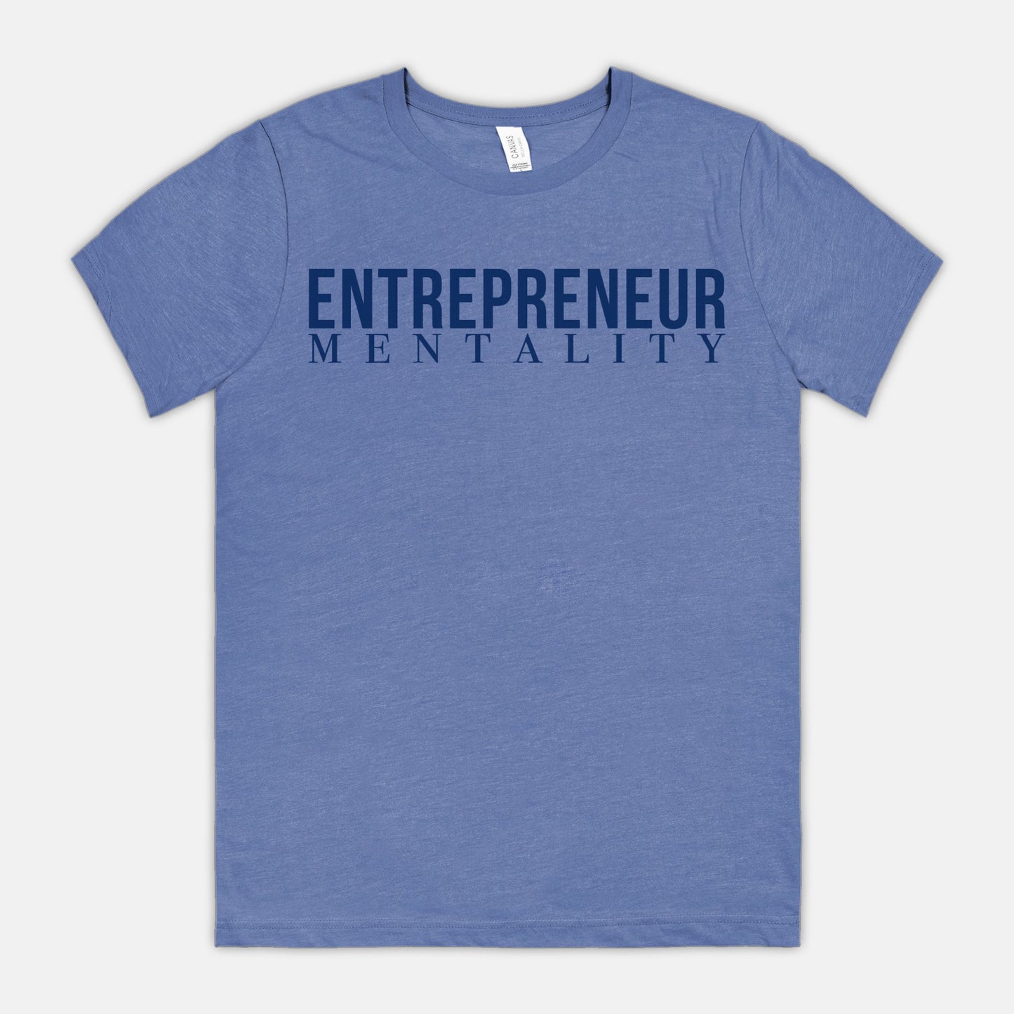 Bella Canvas Unisex Tee 3001CVC - Entrepreneur Mentality