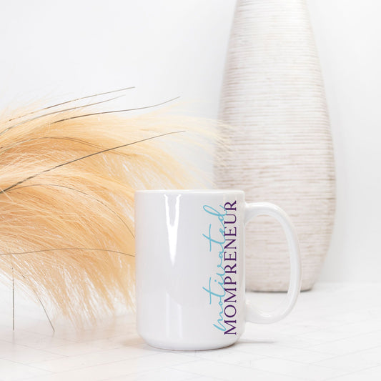 Mug Deluxe 15 oz. - Motivated Mompreneur