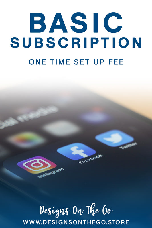 Basic Subscription Set Up Fee